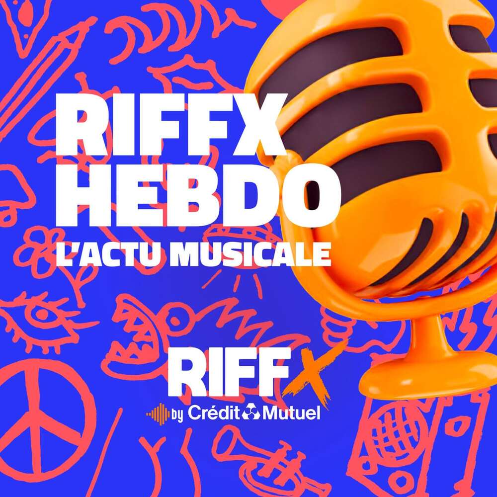 RIFFX HEBDO : Semaine 36 episode artwork